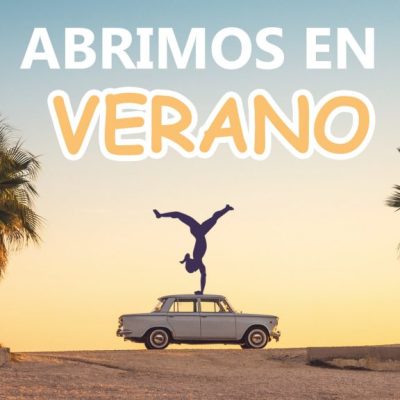 Abrimos en verano